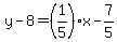 y-8=%281%2F5%29%2Ax-7%2F5