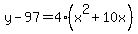 y-97=4%28x%5E2%2B10x%29
