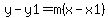 y-y1=m(x-x1)