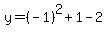 y=%28-1%29%5E2%2B1-2