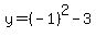 y=(-1)^2-3