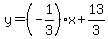 y=%28-1%2F3%29x%2B13%2F3