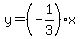 y=%28-1%2F3%29x