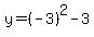 y=(-3)^2-3