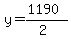 y=(1190)/(2)