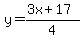 y=(3x+17)/4