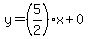 y=(5/2)x+0