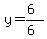 y=%286%29%2F%286%29