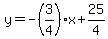 y=-%283%2F4%29x%2B25%2F4