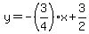 y=-(3/4)x+3/2