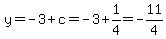 y=-3%2Bc=-3%2B1%2F4=-11%2F4