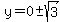 y=0 +- sqrt(3)