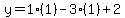 y=1(1)-3(1)+2