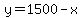 y=1500-x