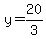 y=20/3