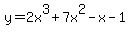 y=2x^3+7x^2-x-1