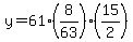 y=61%288%2F63%29%2815%2F2%29