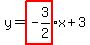 y=highlight%28-3%2F2%29x%2B3