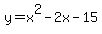 y=x^2-2x-15
