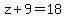 z%2B9=18