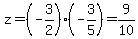 z=%28-3%2F2%29%28-3%2F5%29=9%2F10