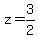 z=+3%2F2