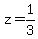 z=1/3
