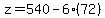 z=540-6(72)