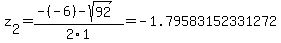 z%5B2%5D+=+%28-%28-6%29-sqrt%28+92+%29%29%2F2%5C1+=+-1.79583152331272
