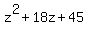 z^2+18z+45