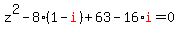 z%5E2+-+8%281-red%28i%29%29+%2B+63+-+16%2Ared%28i%29+=+0