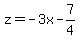 z+=+-3x+-+7%2F4