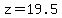 z+=+19.5