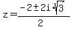 z+=+%28-2+%2B-+2i%2Asqrt%283%29%29%2F%282%29