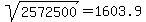 %09sqrt%28%092572500%09%29=%091603.9%09