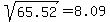 %09sqrt%28%0965.52%09%29=%098.09%09