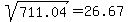 %09sqrt%28%09711.04%09%29=%0926.67%09