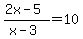 %0D%0A%282x-5%29%2F%28x-3%29=10%0D%0A