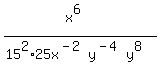 %0D%0A%28x%5E6%29+%0D%0A%0D%0A%2F%2815%5E2%2A25x%5E%28-2%29y%5E%28-4%29y%5E8%29%29