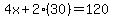 %0D%0A4x+%2B+2%2830%29+=+120+%0D%0A