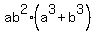 %0D%0Aab%5E2%28a%5E3%2Bb%5E3%29%0D%0A