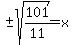 %22%22%2B-+sqrt%28101%2F11%29=x