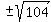 %22%22%2B-+sqrt%28104%29