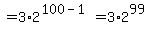 %22%22=3%2A2%5E%28100-1%29=3%2A2%5E99