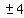 %22%22+%2B-++4