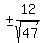 %22%22+%2B-+12%2Fsqrt%2847%29