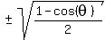 %22%22+%2B-+sqrt%28%281-cos%28theta%29%29%2F2%29