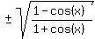 %22%22+%2B-+sqrt%28%281-cos%28x%29%29%2F%281%2Bcos%28x%29%29%29