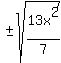 %22%22+%2B-+sqrt%2813x%5E2%2F7%29