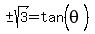 %22%22+%2B-+sqrt%283%29=tan%5E%22%22%28theta%29